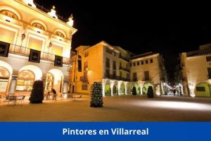 ¿Hay algún pintor cerca de mí? ➜ Los mejores pintores en Villarreal